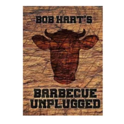 Barbeque Unplugged By Bob Hart